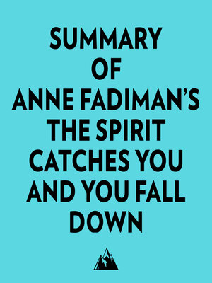 cover image of Summary of Anne Fadiman's the Spirit Catches You and You Fall Down